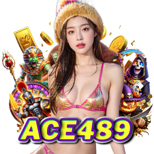 ace489 สล็อต