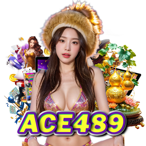ace489 เข้าสู่ระบบ